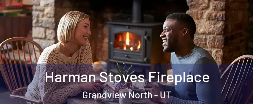 Harman Stoves Fireplace Grandview North - UT