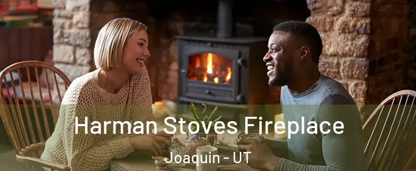 Harman Stoves Fireplace Joaquin - UT