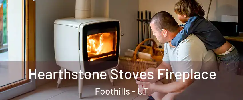 Hearthstone Stoves Fireplace Foothills - UT