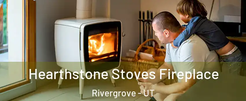 Hearthstone Stoves Fireplace Rivergrove - UT