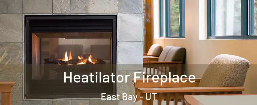 Heatilator Fireplace East Bay - UT