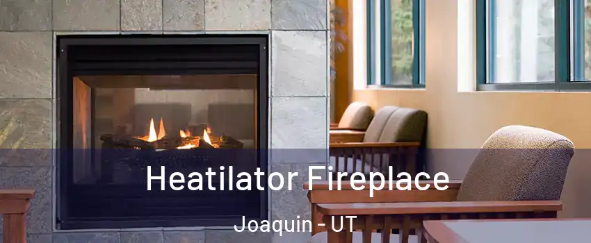 Heatilator Fireplace Joaquin - UT