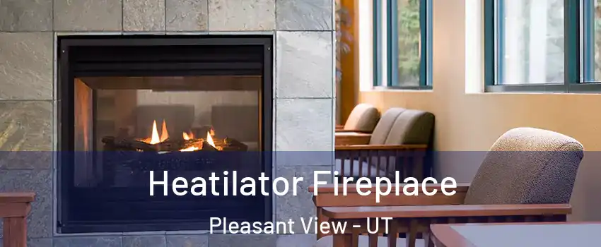 Heatilator Fireplace Pleasant View - UT