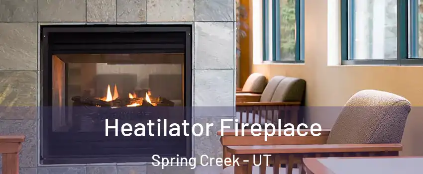 Heatilator Fireplace Spring Creek - UT