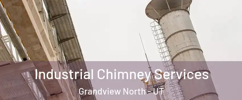 Industrial Chimney Services Grandview North - UT