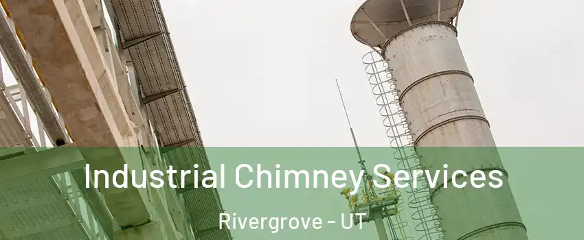 Industrial Chimney Services Rivergrove - UT