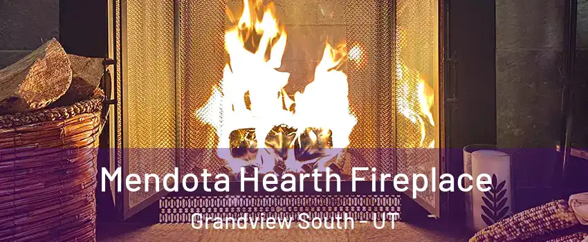 Mendota Hearth Fireplace Grandview South - UT
