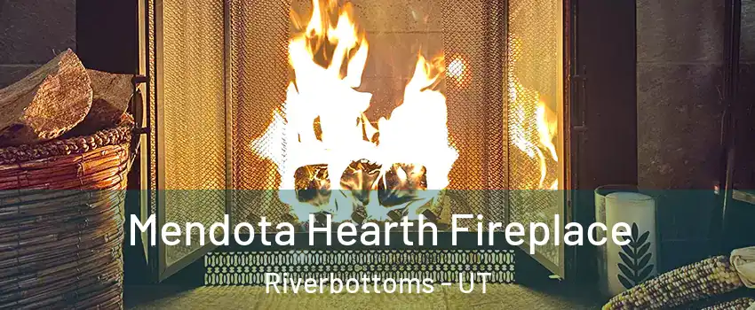 Mendota Hearth Fireplace Riverbottoms - UT