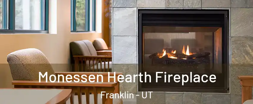 Monessen Hearth Fireplace Franklin - UT