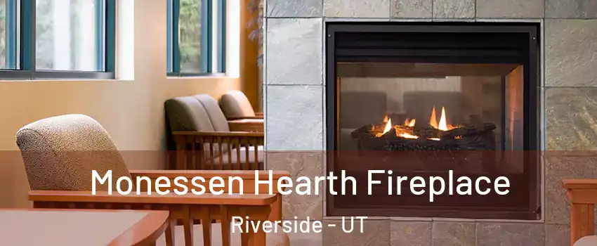 Monessen Hearth Fireplace Riverside - UT
