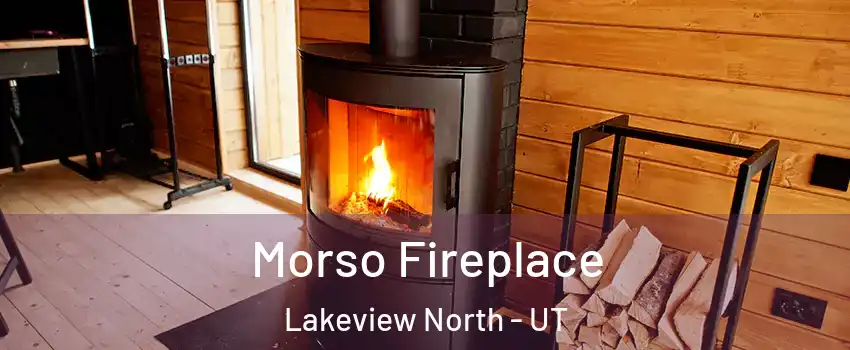 Morso Fireplace Lakeview North - UT