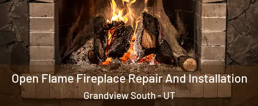 Open Flame Fireplace Repair And Installation Grandview South - UT