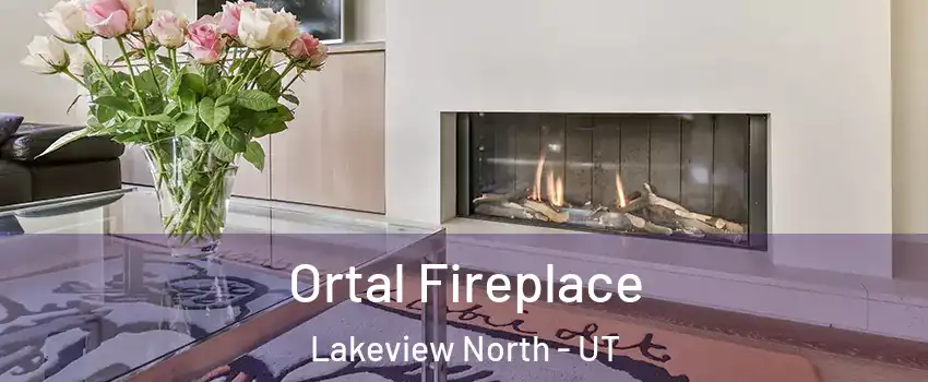Ortal Fireplace Lakeview North - UT