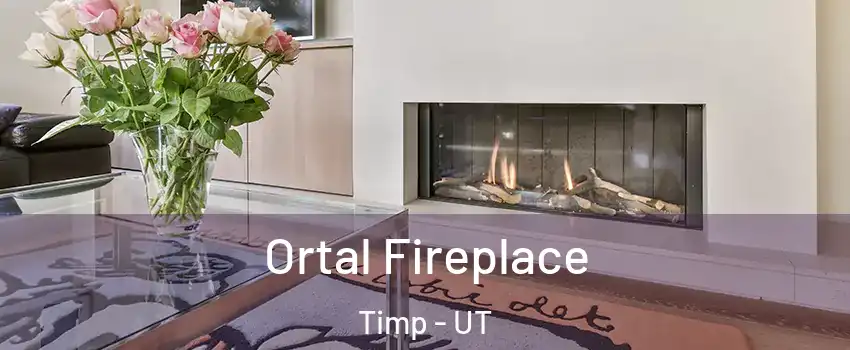 Ortal Fireplace Timp - UT