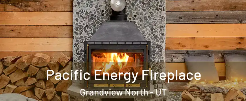 Pacific Energy Fireplace Grandview North - UT