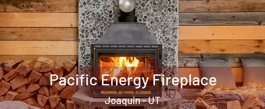 Pacific Energy Fireplace Joaquin - UT