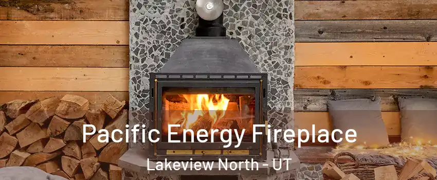 Pacific Energy Fireplace Lakeview North - UT