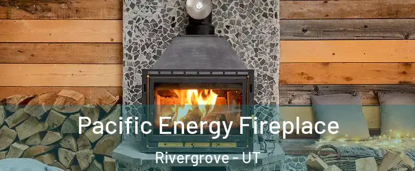 Pacific Energy Fireplace Rivergrove - UT