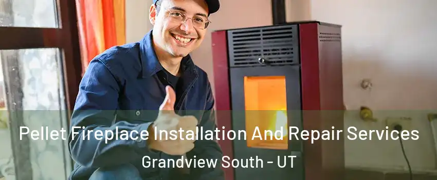 Pellet Fireplace Installation And Repair Services Grandview South - UT