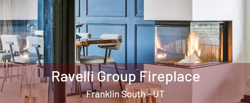 Ravelli Group Fireplace Franklin South - UT