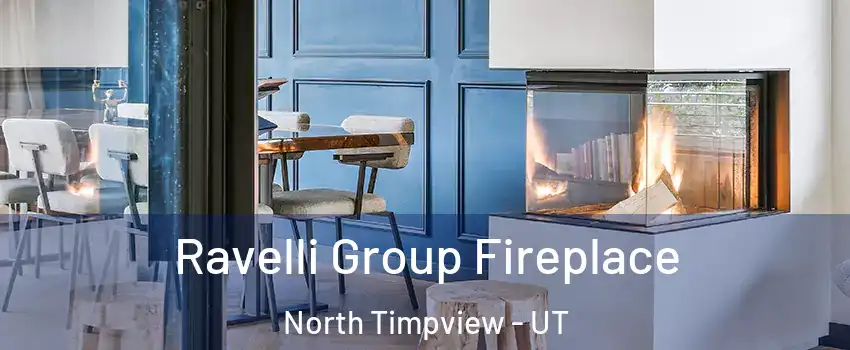 Ravelli Group Fireplace North Timpview - UT