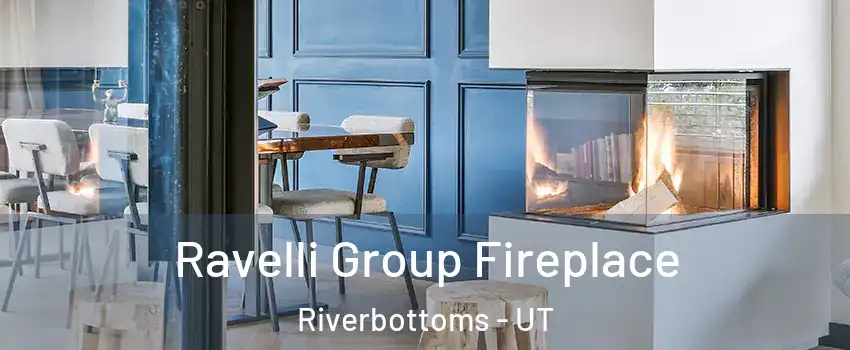 Ravelli Group Fireplace Riverbottoms - UT