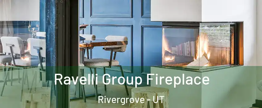 Ravelli Group Fireplace Rivergrove - UT
