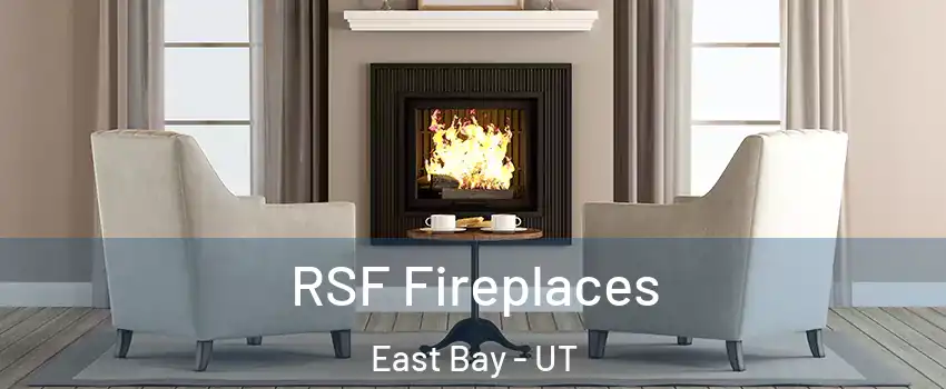 RSF Fireplaces East Bay - UT