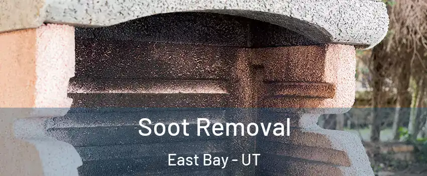 Soot Removal East Bay - UT