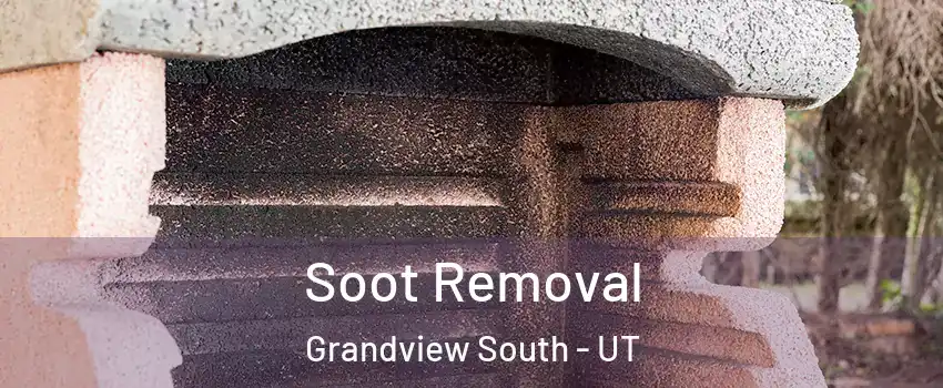 Soot Removal Grandview South - UT