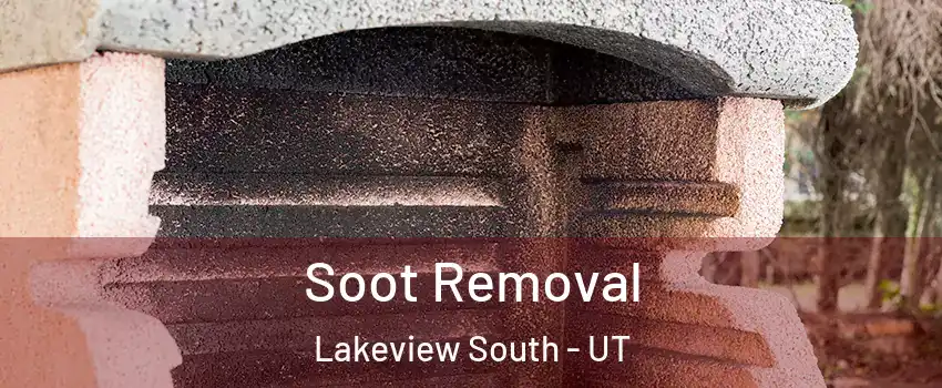 Soot Removal Lakeview South - UT