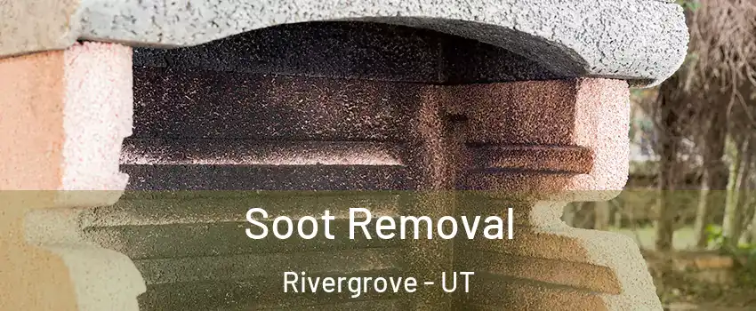 Soot Removal Rivergrove - UT