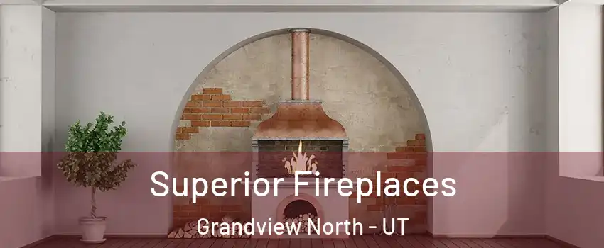 Superior Fireplaces Grandview North - UT