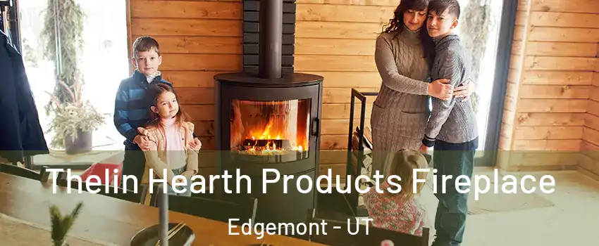 Thelin Hearth Products Fireplace Edgemont - UT