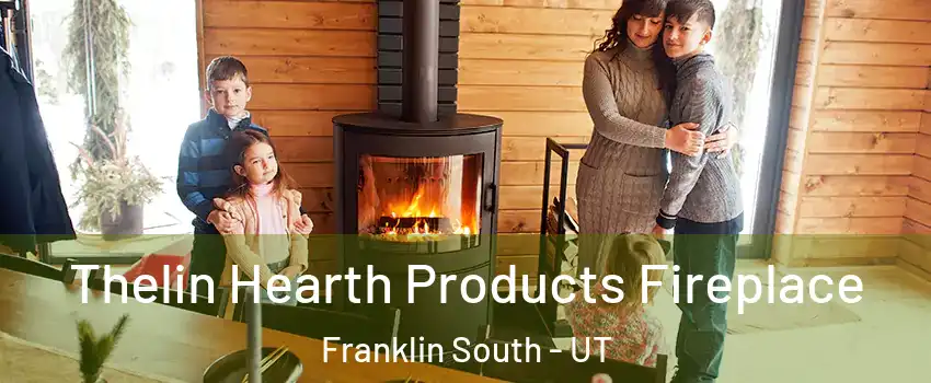 Thelin Hearth Products Fireplace Franklin South - UT