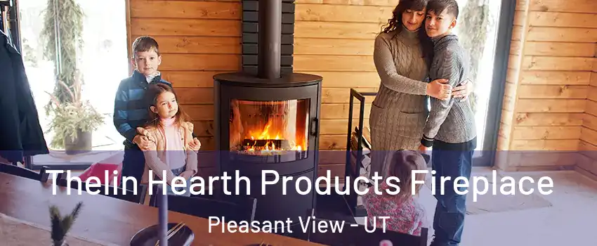 Thelin Hearth Products Fireplace Pleasant View - UT