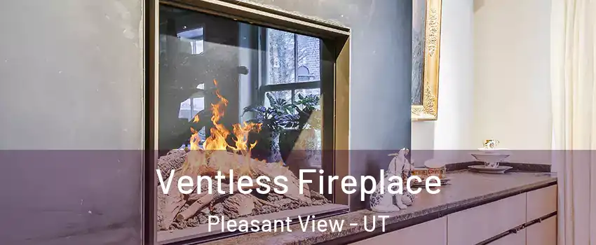 Ventless Fireplace Pleasant View - UT