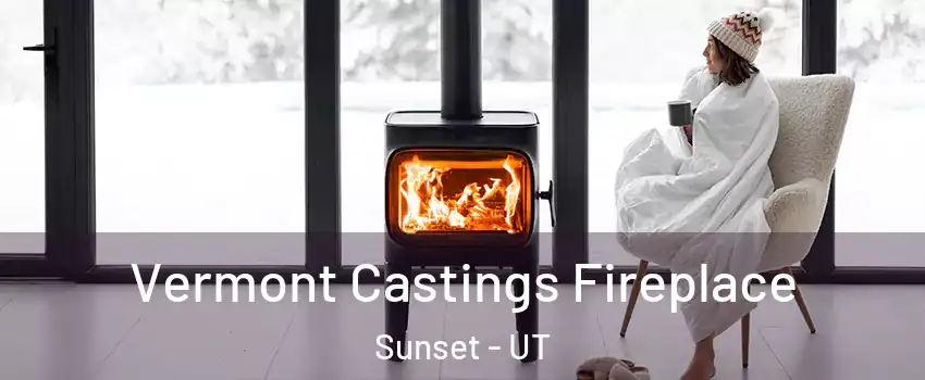 Vermont Castings Fireplace Sunset - UT