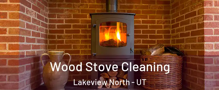 Wood Stove Cleaning Lakeview North - UT