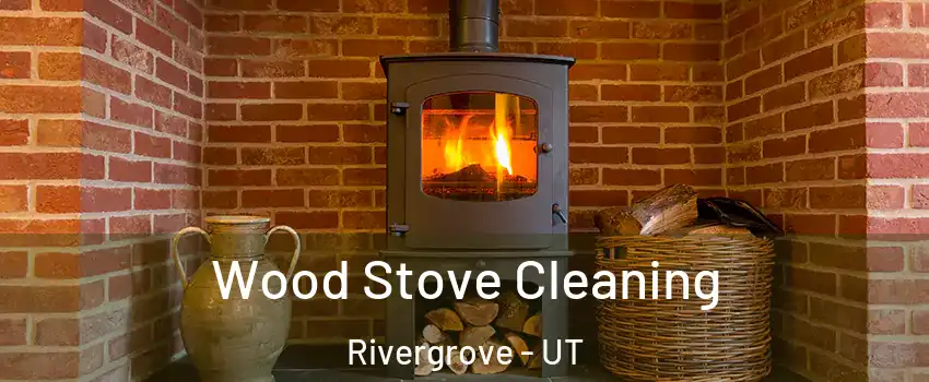 Wood Stove Cleaning Rivergrove - UT